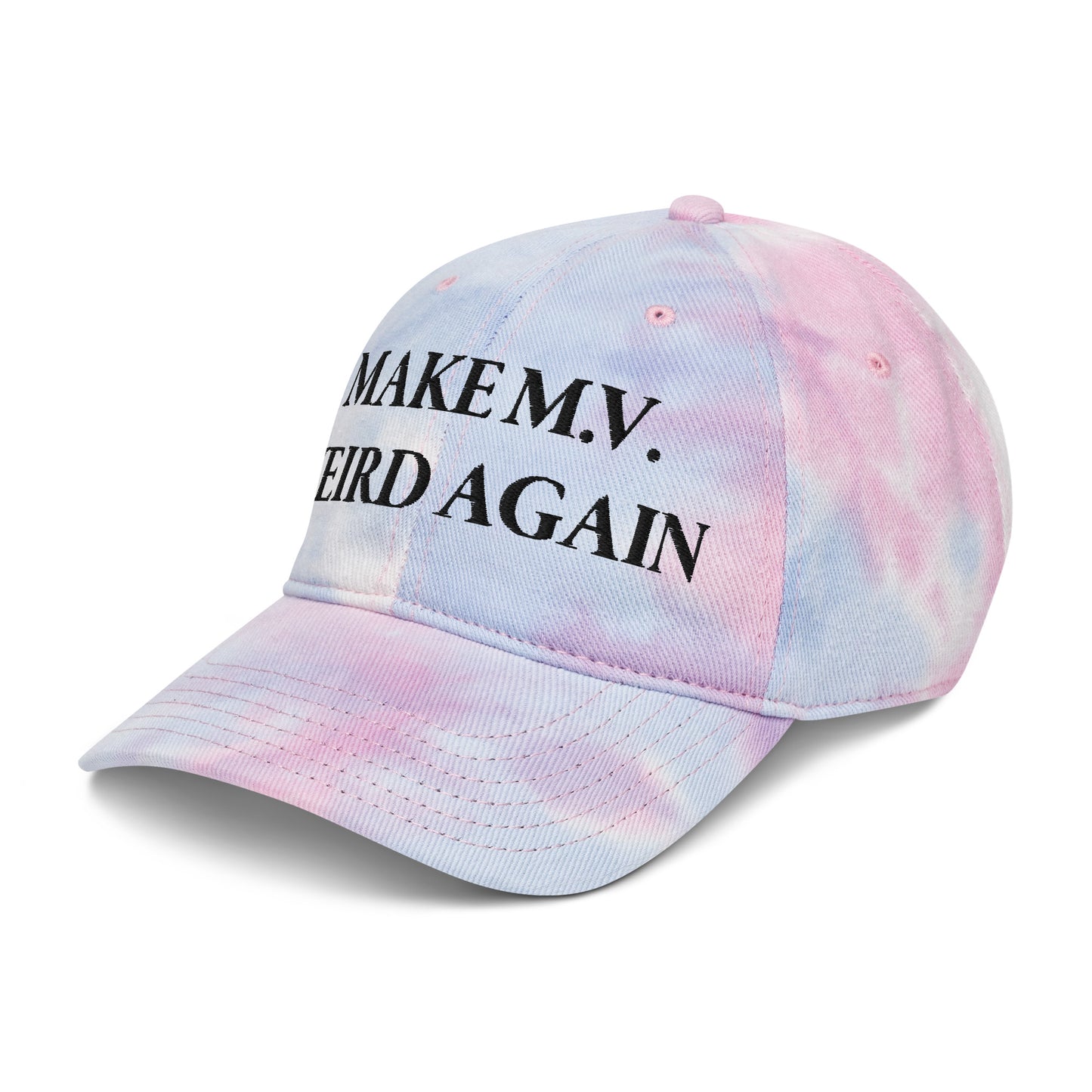 MAKE M.V. WEIRD AGAIN TIE DYE HAT