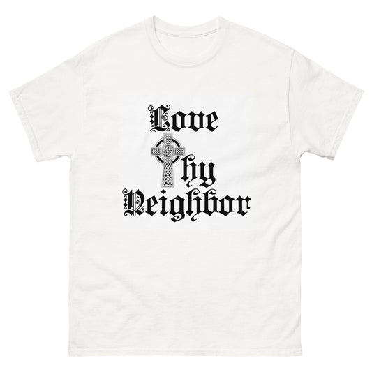 Love Thy Neighbor T-Shirt